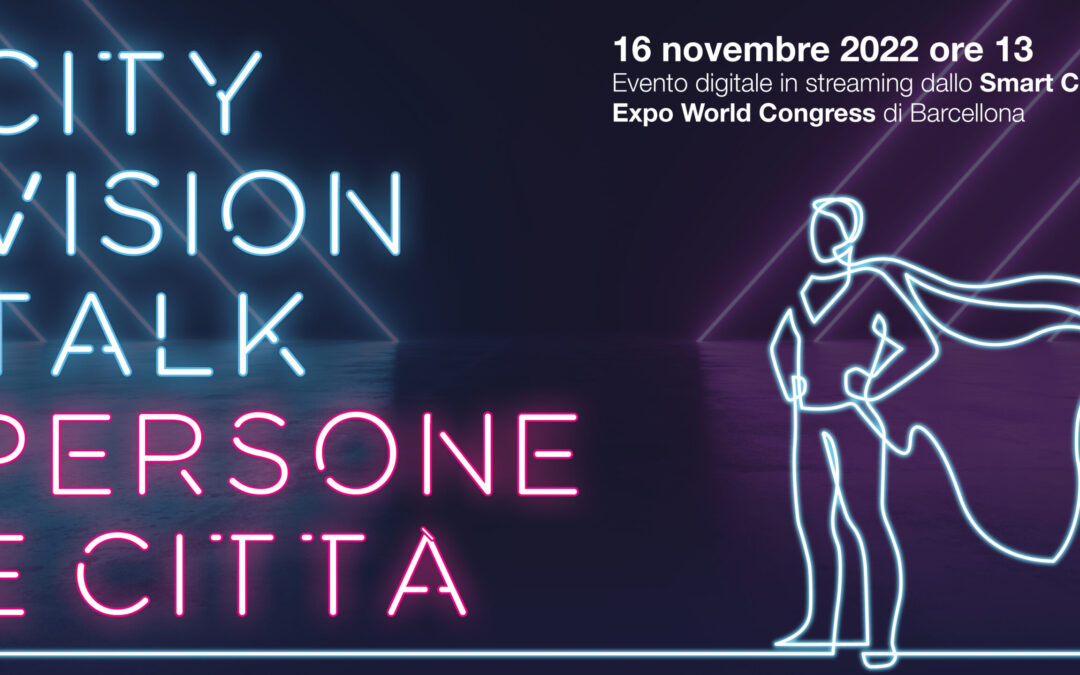 City Vision a Barcellona: vivi con noi lo Smart City Expo World Congress