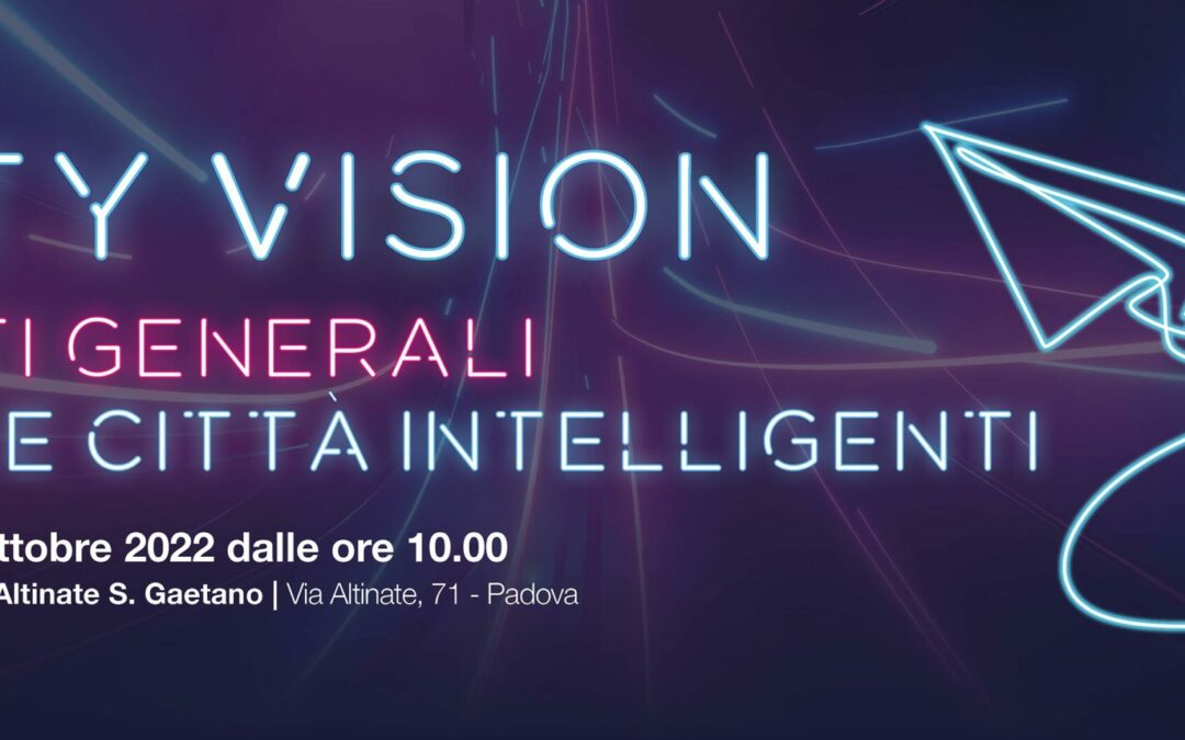 Stati Generali delle città intelligenti: iscriviti e scopri il programma dell’evento del 25 ottobre a Padova
